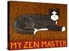 My Zen Master-Stephen Huneck-Stretched Canvas