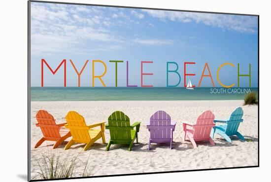 Myrtle Beach, South Carolina - Colorful Beach Chairs-Lantern Press-Mounted Art Print