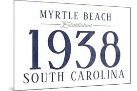 Myrtle Beach, South Carolina - Established Date (Blue)-Lantern Press-Mounted Art Print