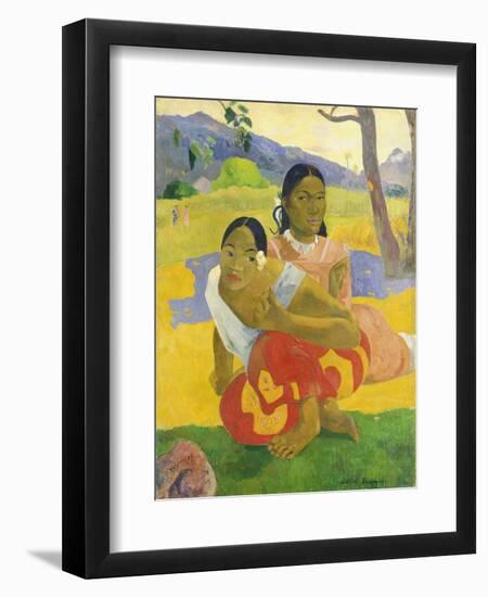 Nafea Faaipoipo (When are You Getting Married?), 1892-Paul Gauguin-Framed Premium Giclee Print