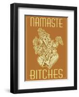 Namaste Bitches 2-ALI Chris-Framed Giclee Print