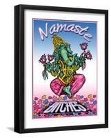 Namaste Bitches-ALI Chris-Framed Giclee Print