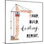 Nap Build Destroy Repeat-Jennifer McCully-Mounted Art Print