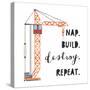 Nap Build Destroy Repeat-Jennifer McCully-Stretched Canvas