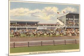 Narragansett Race Track, Pawtucket, Rhode Island-null-Mounted Premium Giclee Print