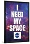 NASA - I Need My Space-null-Lamina Framed Poster