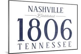 Nashville, Tennessee - Established Date (Blue)-Lantern Press-Mounted Art Print