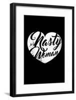 Nasty Woman (Black & White)-null-Framed Poster
