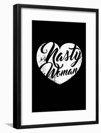 Nasty Woman (Black & White)-null-Framed Poster