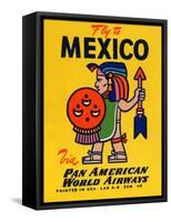 National Air and Space Museum: Pan American - Fly to Mexico-null-Framed Stretched Canvas