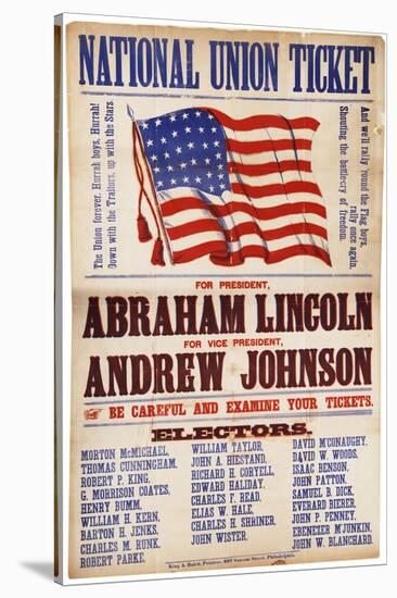 National Union Ticket. ... Lincoln and Johnson, "The Union Forever", 1864-null-Stretched Canvas