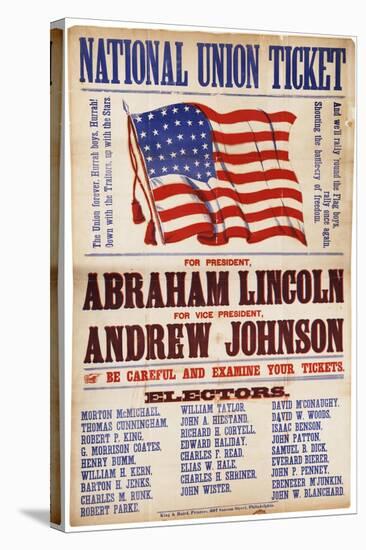 National Union Ticket. ... Lincoln and Johnson, "The Union Forever", 1864-null-Stretched Canvas