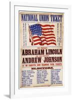 National Union Ticket. ... Lincoln and Johnson, "The Union Forever", 1864-null-Framed Giclee Print