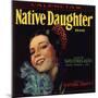 Native Daughter Brand - Santa Susana, California - Citrus Crate Label-Lantern Press-Mounted Art Print