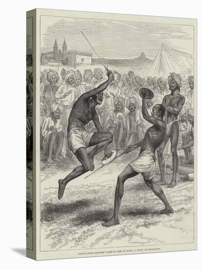 Native Indian Soldiers' Games in Camp at Malta, a Match at Single-Stick-null-Stretched Canvas