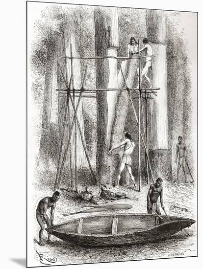 Native Indians Building a Canoe on the Banks of the Oyapock or Oiapoque River, South America-null-Mounted Giclee Print