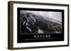 Nature: Citation Et Affiche D'Inspiration Et Motivation-null-Framed Photographic Print