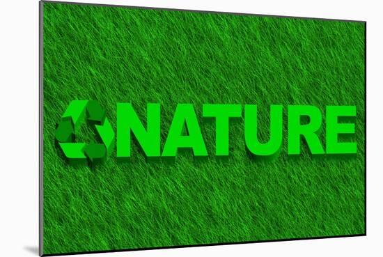 Nature Word over Green Grass-marphotography-Mounted Art Print