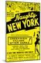 Naughty New York-null-Mounted Poster