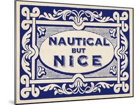 Nautical Advice 6-Z Studio-Mounted Art Print