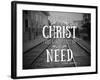 Need Christ-Gail Peck-Framed Photo