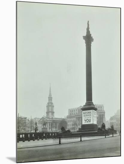 Nelsons Column with National Service Recruitment Poster, London, 1939-null-Mounted Photographic Print