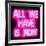 Neon All We Have Is Now PB-Hailey Carr-Framed Art Print