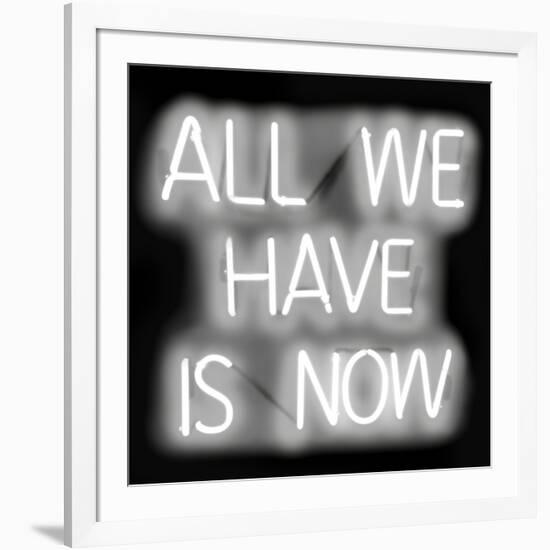 Neon All We Have Is Now WB-Hailey Carr-Framed Art Print