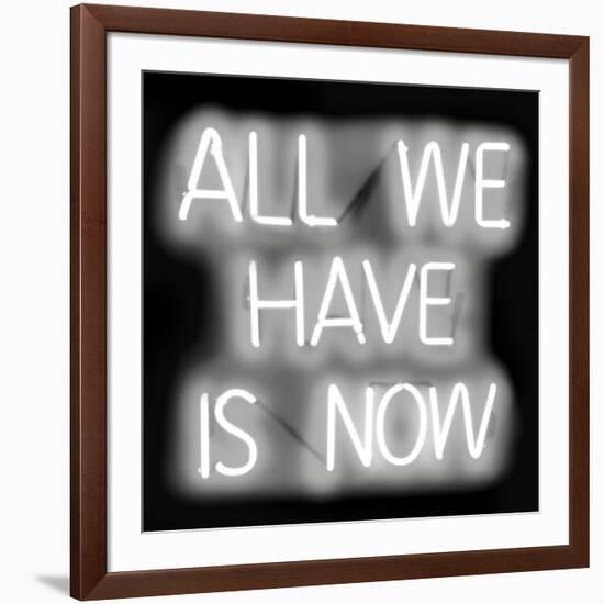 Neon All We Have Is Now WB-Hailey Carr-Framed Art Print