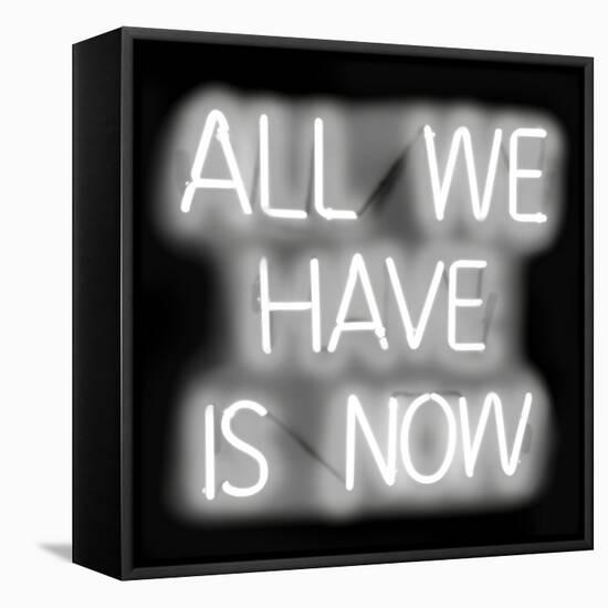 Neon All We Have Is Now WB-Hailey Carr-Framed Stretched Canvas