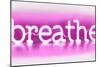 Neon Breathe PW-Hailey Carr-Mounted Art Print