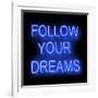 Neon Follow Your Dreams BB-Hailey Carr-Framed Art Print