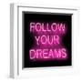 Neon Follow Your Dreams PB-Hailey Carr-Framed Art Print