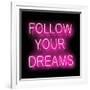 Neon Follow Your Dreams PB-Hailey Carr-Framed Art Print