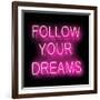 Neon Follow Your Dreams PB-Hailey Carr-Framed Art Print