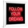 Neon Follow Your Dreams RB-Hailey Carr-Framed Art Print