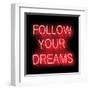 Neon Follow Your Dreams RB-Hailey Carr-Framed Art Print