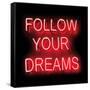 Neon Follow Your Dreams RB-Hailey Carr-Framed Stretched Canvas