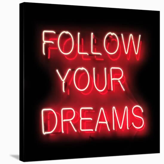 Neon Follow Your Dreams RB-Hailey Carr-Stretched Canvas