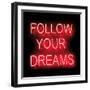 Neon Follow Your Dreams RB-Hailey Carr-Framed Art Print