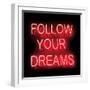 Neon Follow Your Dreams RB-Hailey Carr-Framed Art Print