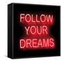 Neon Follow Your Dreams RB-Hailey Carr-Framed Stretched Canvas