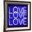 Neon Love Love Love BB-Hailey Carr-Framed Art Print