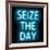 Neon Seize The Day AB-Hailey Carr-Framed Art Print