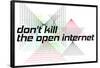 Net Neutrality: Don't Kill The Open Internet (White)-null-Framed Poster