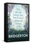 Netflix Bridgerton - You Don't Know Me-Trends International-Framed Stretched Canvas