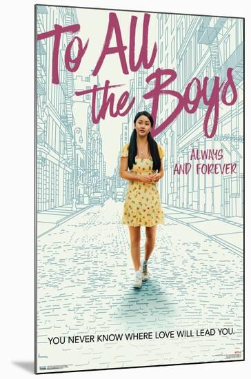Netflix To All the Boys I've Loved Before 3 - One Sheet-Trends International-Mounted Poster
