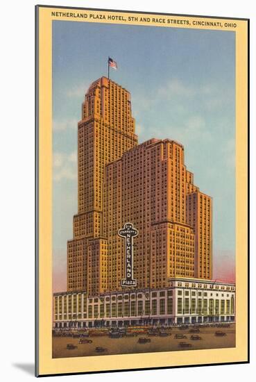 Netherland Plaza Hotel, Cincinnati-null-Mounted Art Print