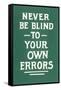 Never Be Blind to Your Own Errors-null-Framed Stretched Canvas