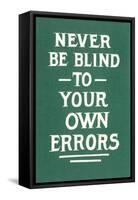 Never Be Blind to Your Own Errors-null-Framed Stretched Canvas